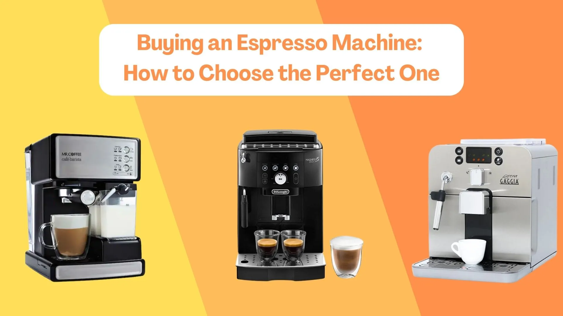 Buying an Espresso Machine: How to Choose the Perfect One