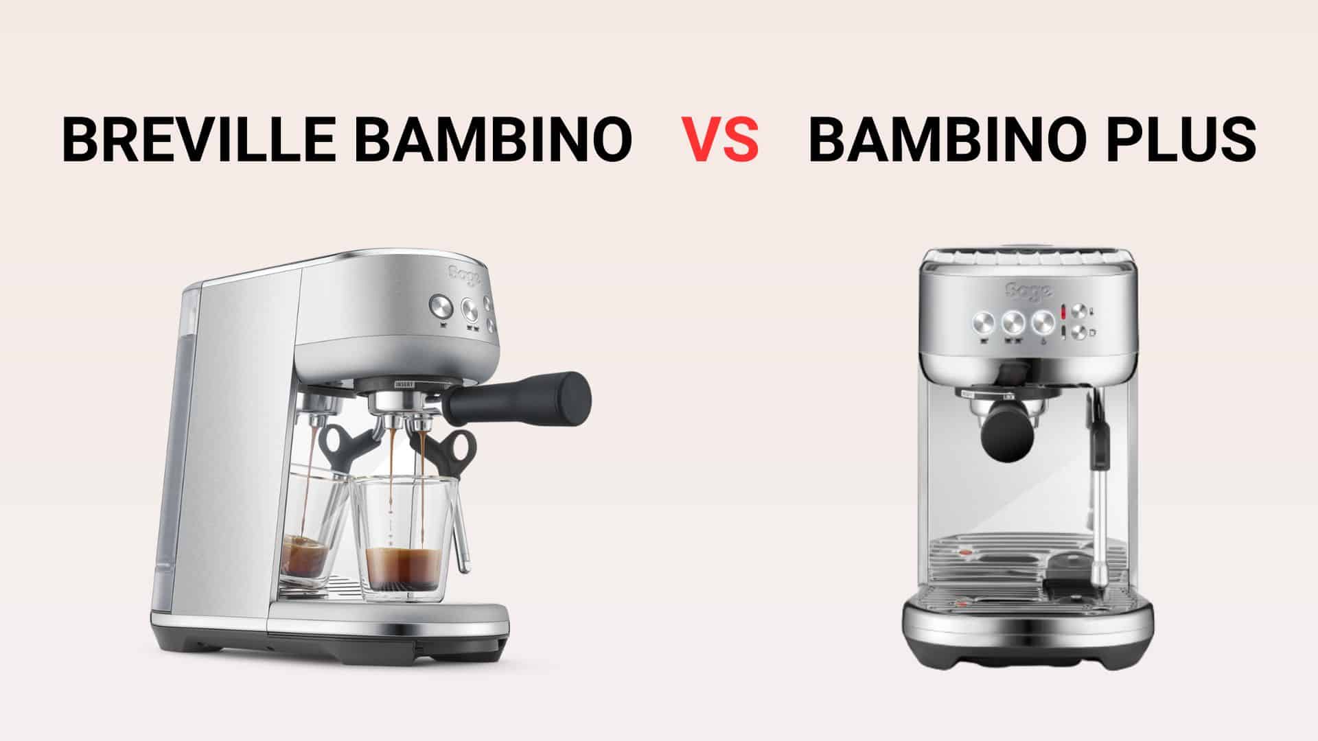 Breville Bambino vs Bambino Plus: Review and Comparison
