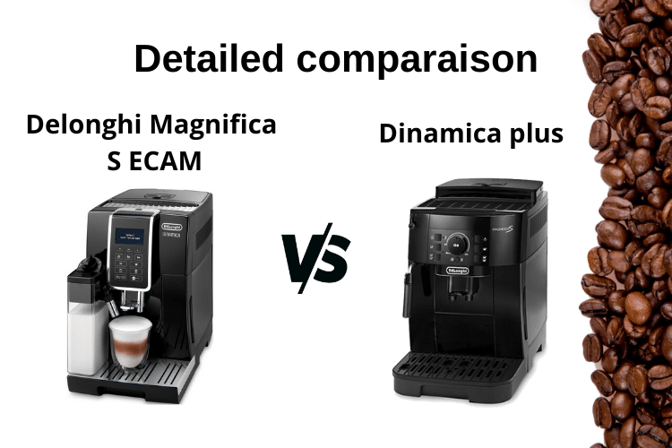 [Full Guide] Delonghi Magnifica vs Dinamica comparaison