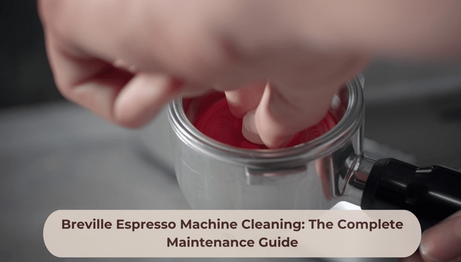 Breville Espresso Machine Cleaning: The Complete Maintenance Guide